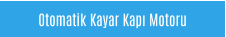 Otomatik Kayar Kapı Motoru