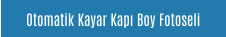 Otomatik Kayar Kapı Boy Fotoseli